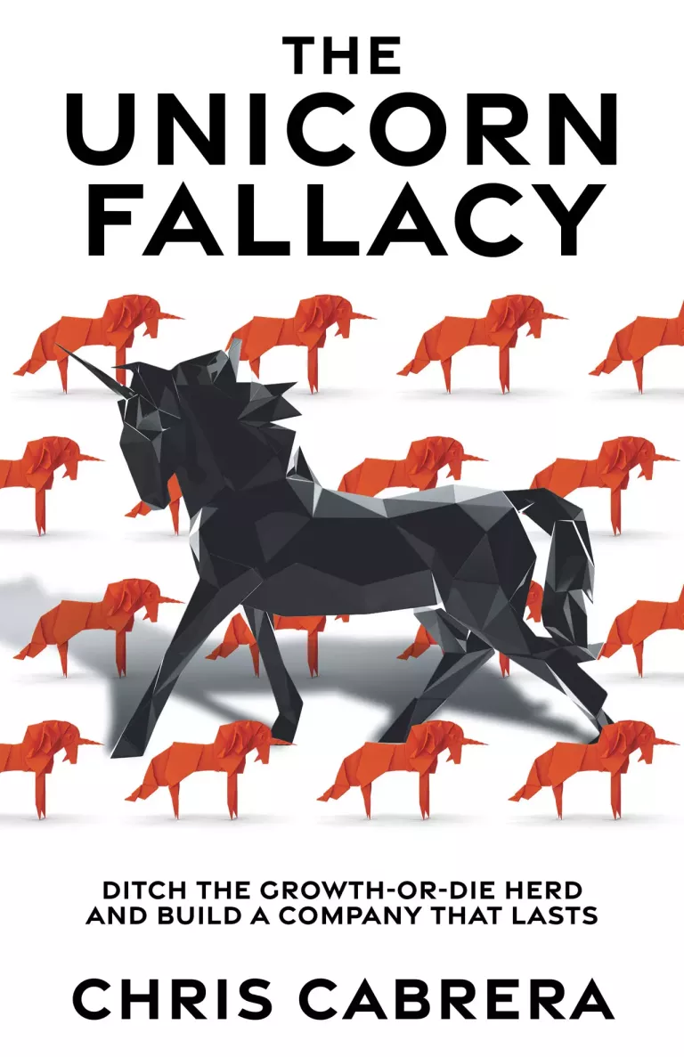Cover image of The Unicorn Fallacy by Chris Cabrera